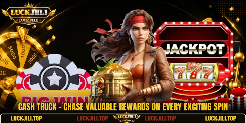 Cash Truck - Chase Valuable Rewards On Every Exciting Spin