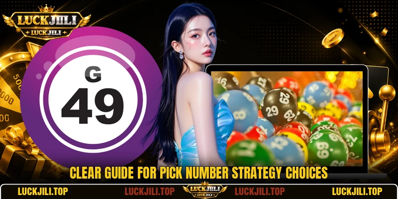Clear guide for Pick Number Strategy choices