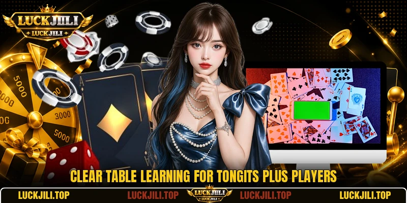 Clear table learning for Tongits Plus players