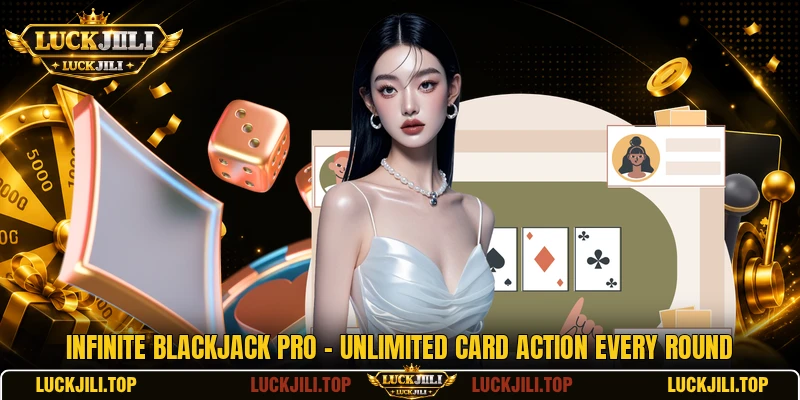 Infinite Blackjack Pro - Unlimited Card Action Every Round