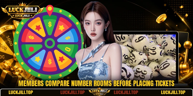 Members compare number rooms before placing tickets