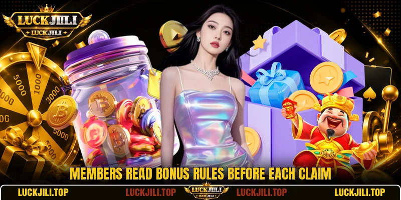 Members read bonus rules before each claim