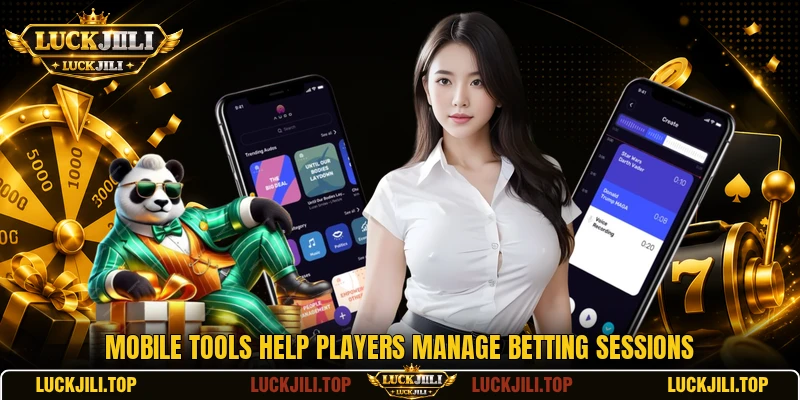 Mobile tools help players manage betting sessions
