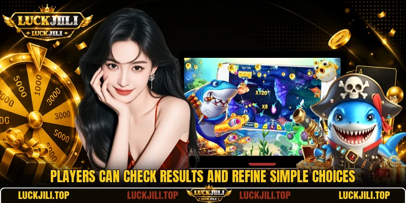 Players can check results and refine simple choices