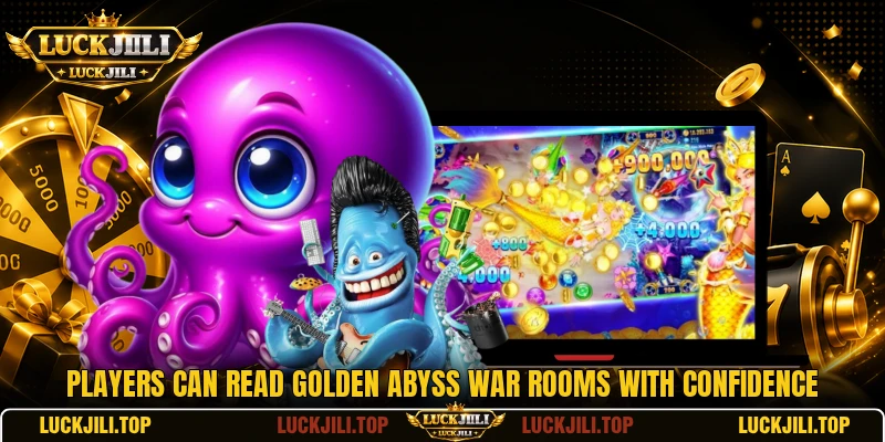 Players can read Golden Abyss War rooms with confidence