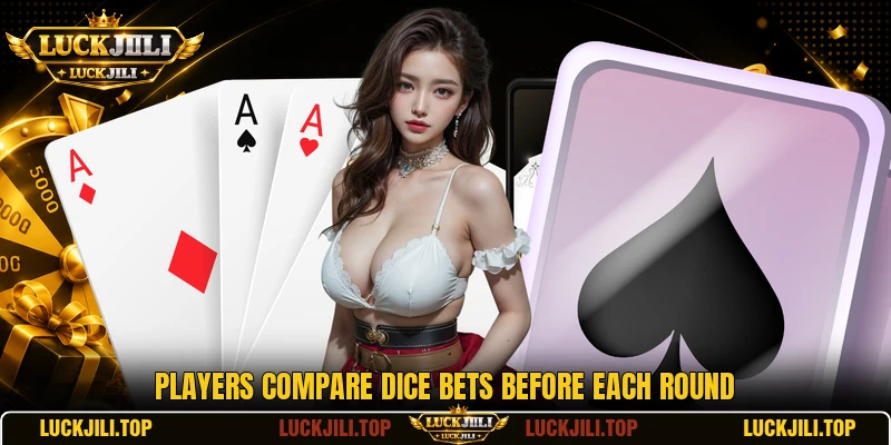 Players compare dice bets before each round