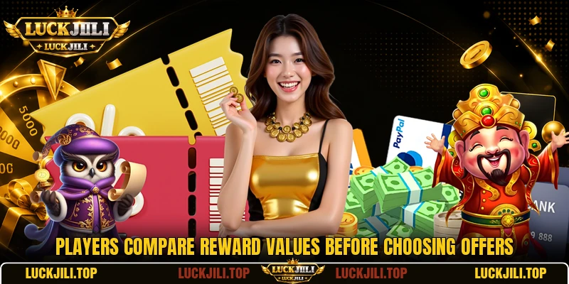 Players compare reward values before choosing offers