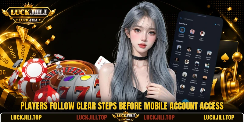 Players follow clear steps before mobile account access