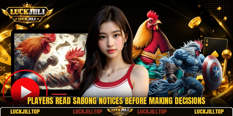 Players read sabong notices before making decisions