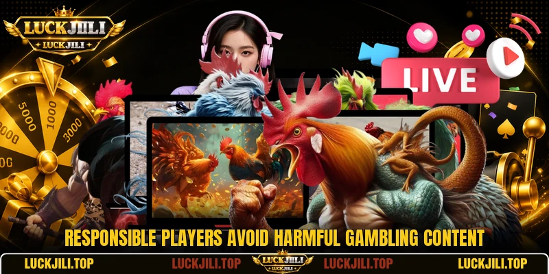 Responsible players avoid harmful gambling content Responsible players avoid harmful gambling content