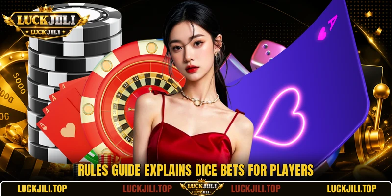 Rules guide explains dice bets for players