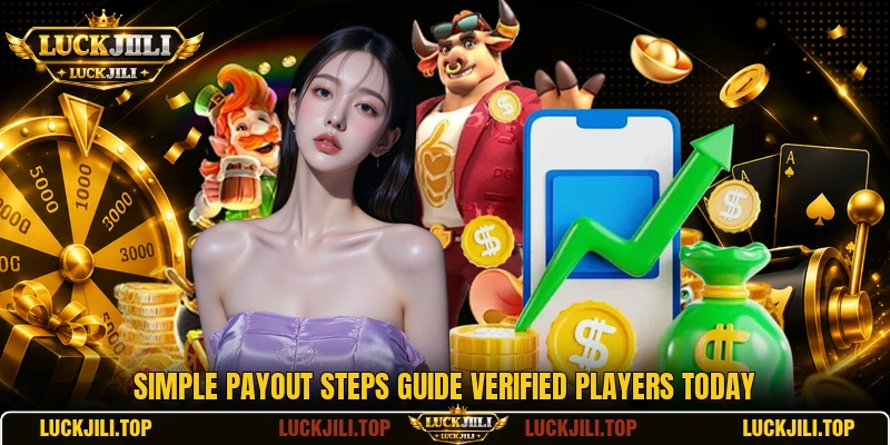 Simple payout steps guide verified players today Simple payout steps guide verified players today
