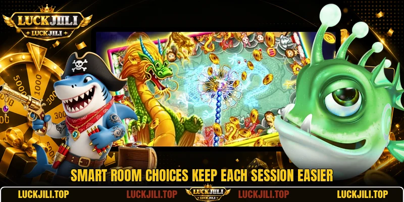 Smart room choices keep each session easier