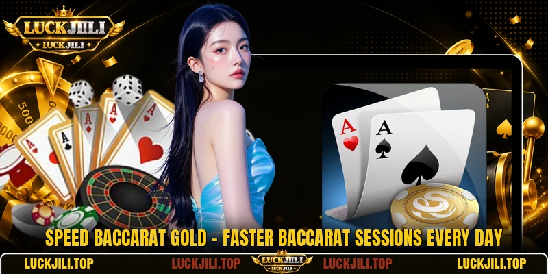 Speed Baccarat Gold - Faster Baccarat Sessions Every Day