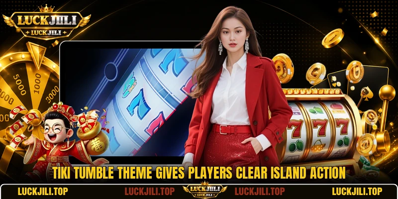 Tiki Tumble theme gives players clear island action Tiki Tumble theme gives players clear island action