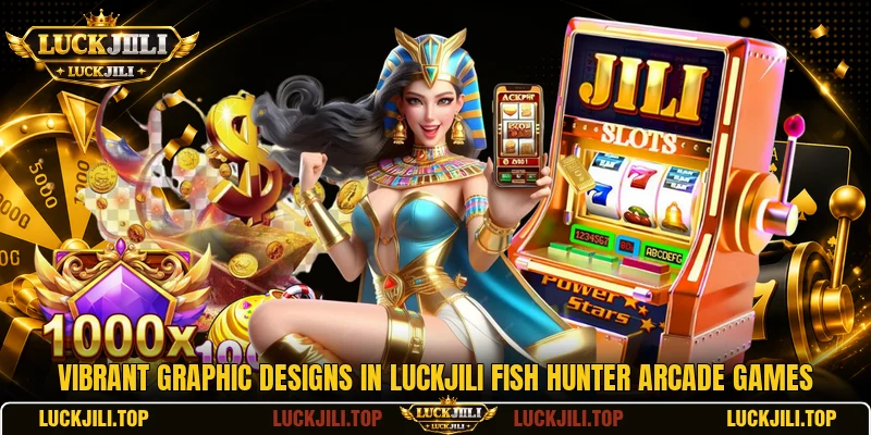 Vibrant graphic designs in LUCKJILI fish hunter arcade games